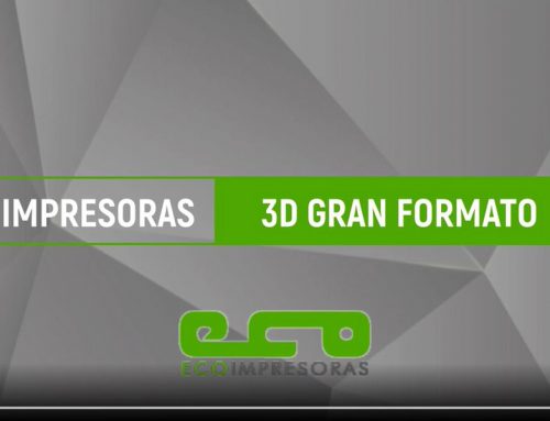 Descubre las impresoras 3D de gran formato